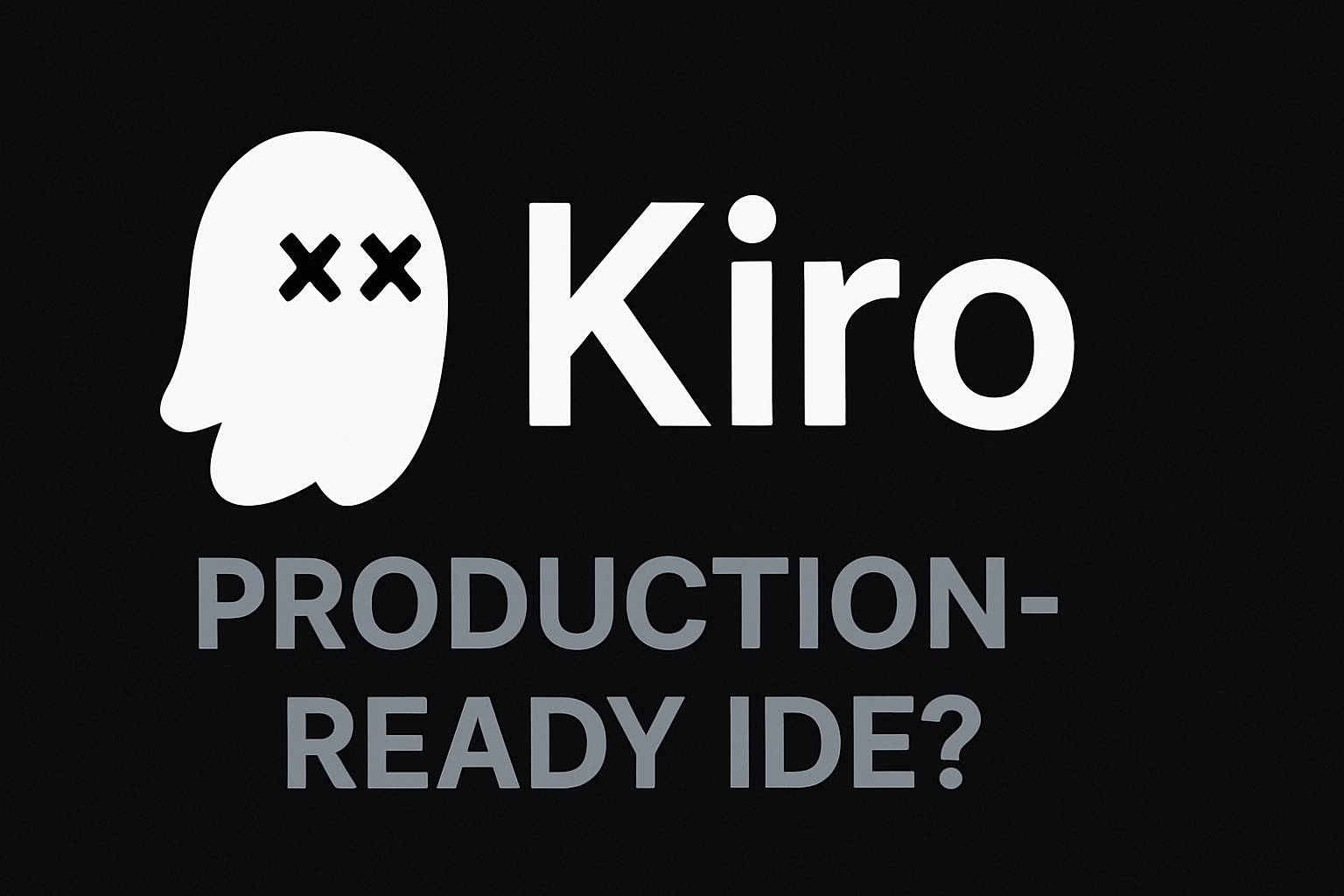 Production-Ready Isn't a Vibe: Lessons from Kiro's Rocky Launch